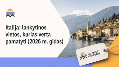 Italija: lankytinos vietos, kurias verta pamatyti (2026 m. gidas)